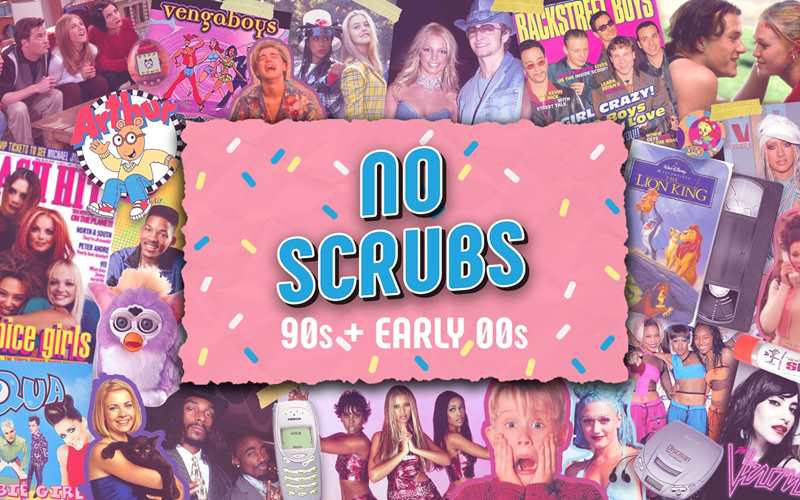 NO SCRUBS: 90s + Early 00s Party