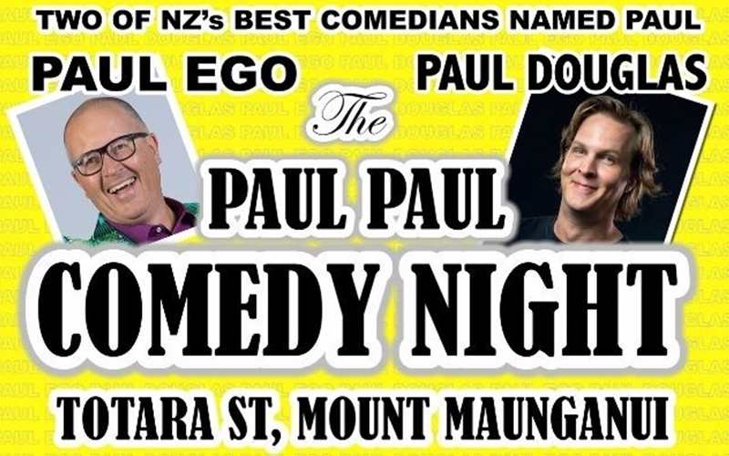 The PAUL PAUL COMEDY NIGHT