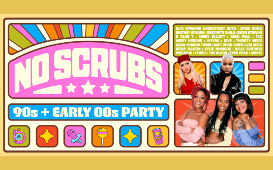 NO SCRUBS: 90s + Early 00s Party